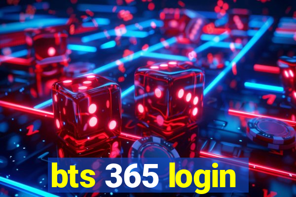 bts 365 login